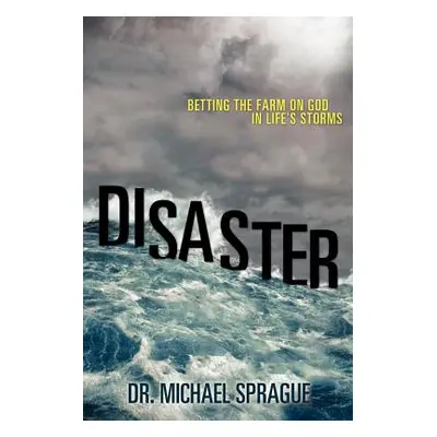 "Disaster" - "" ("Sprague Michael")