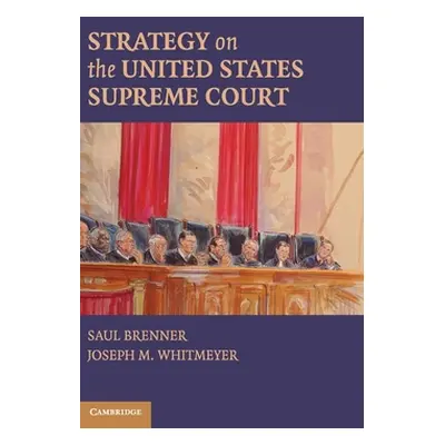 "Strategy on the United States Supreme Court" - "" ("Brenner Saul")