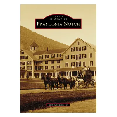 "Franconia Notch" - "" ("Donovan Erin Paul")