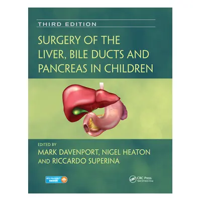 "Surgery of the Liver, Bile Ducts and Pancreas in Children" - "" ("Davenport Mark")