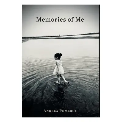 "Memories of Me" - "" ("Pomeroy Andrea")