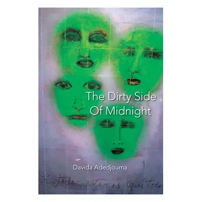 "The Dirty Side of Midnight" - "" ("Adedjouma Davida")