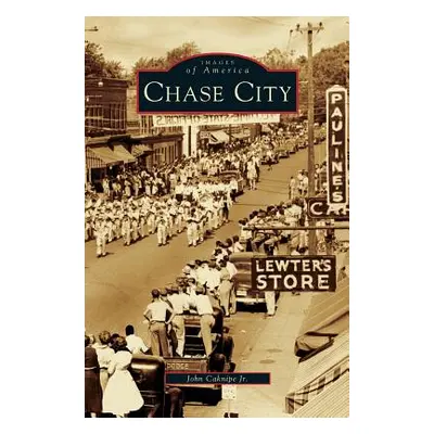 "Chase City" - "" ("Caknipe John Jr.")