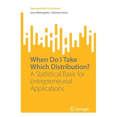 "When Do I Take Which Distribution?: A Statistical Basis for Entrepreneurial Applications" - "" 