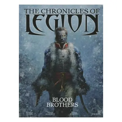 "Chronicles of Legion Vol. 3: The Blood Brothers" - "" ("Nury Fabien")