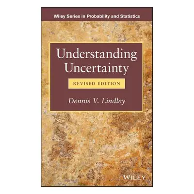 "Understanding Uncertainty" - "" ("Lindley Dennis V.")