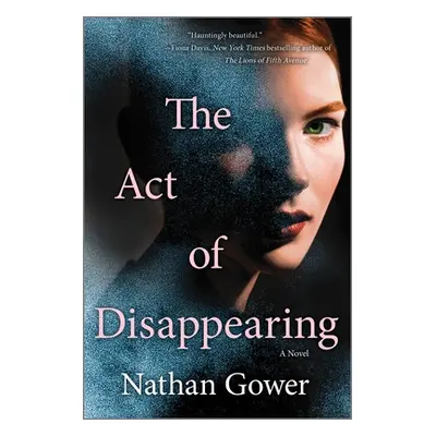 "The Act of Disappearing" - "" ("Gower Nathan")