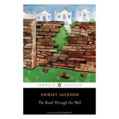 "The Road Through the Wall" - "" ("Jackson Shirley")