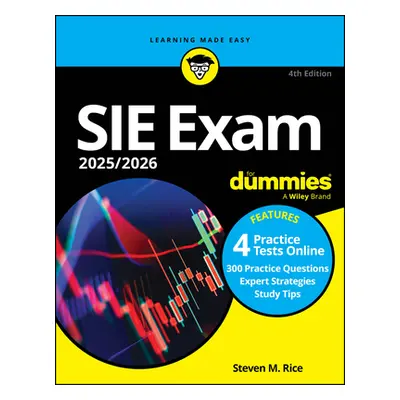 "Sie Exam 2025/2026 for Dummies: Securities Industry Essentials Exam Prep + Practice Tests + Fla