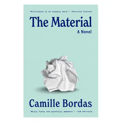 "The Material" - "" ("Bordas Camille")