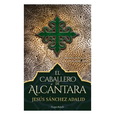 "El caballero de Alcntara" - "" ("Adalid Jess Snchez")