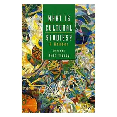 "What Is Cultural Studies?: A Reader" - "" ("Storey John")