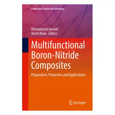 "Multifunctional Boron-Nitride Composites: Preparation, Properties and Applications" - "" ("Jawa