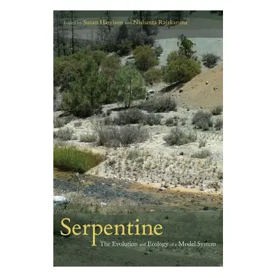 "Serpentine: The Evolution and Ecology of a Model System" - "" ("Harrison Susan")