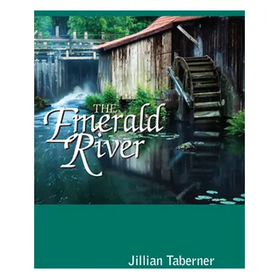 "The Emerald River" - "" ("Taberner Jillian")