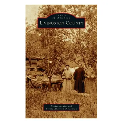 "Livingston County" - "" ("Mouton Kirsten")