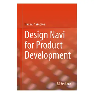 "Design Navi for Product Development" - "" ("Nakazawa Hiromu")