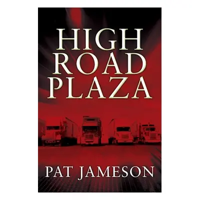 "High Road Plaza" - "" ("Jameson Pat")