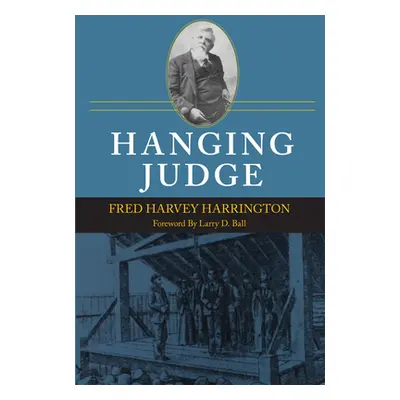 "Hanging Judge" - "" ("Harrington Fred Harvey")