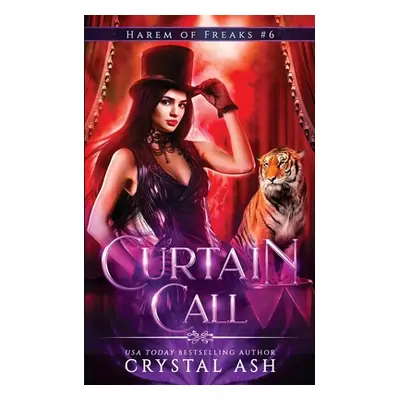 "Curtain Call" - "" ("Ash Crystal")