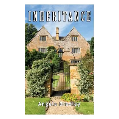 "Inheritance" - "" ("Bradley Angela")