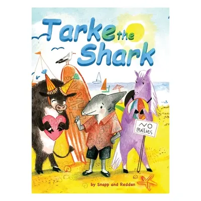 "Tarke the Shark" - "" ("Snapp Bud")