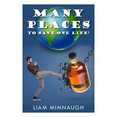 "Many Places to Save One Life" - "" ("Mimnaugh Liam")