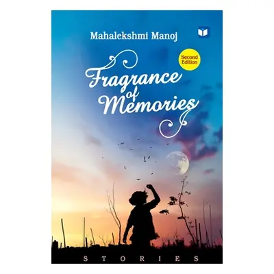 "Fragrance of Memories" - "" ("Mukundan M. V.")