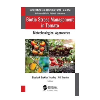 "Biotic Stress Management in Tomato: Biotechnological Approaches" - "" ("Solankey Shashank Shekh