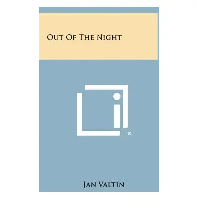 "Out of the Night" - "" ("Valtin Jan")