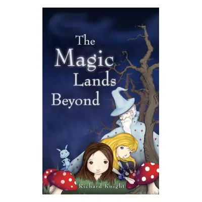 "Magic Lands Beyond" - "" ("Knight Richard")