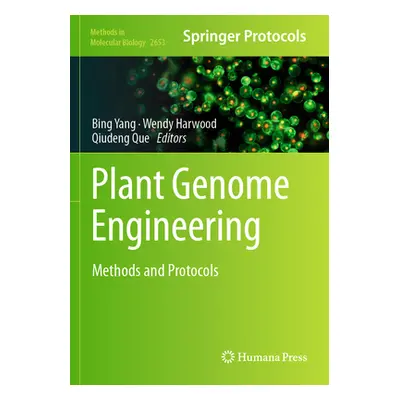 "Plant Genome Engineering: Methods and Protocols" - "" ("Yang Bing")