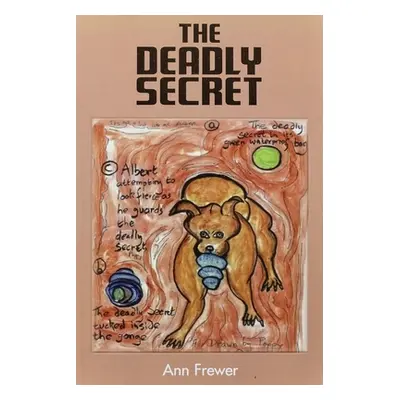 "The Deadly Secret" - "" ("Frewer Ann")