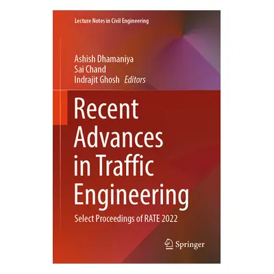 "Recent Advances in Traffic Engineering: Select Proceedings of Rate 2022" - "" ("Dhamaniya Ashis