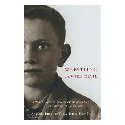 "Wrestling with the Devil" - "" ("Hamilton Tonya Russo")