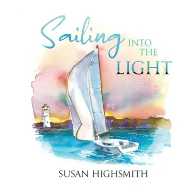 "Sailing into the Light" - "" ("Highsmith Susan")