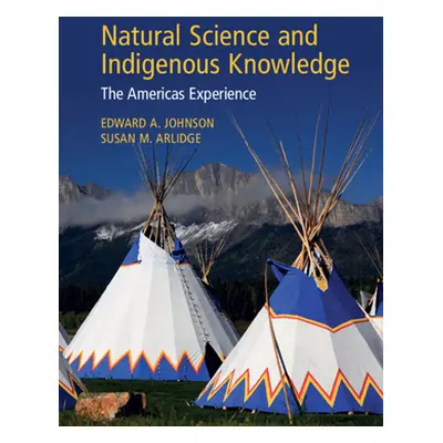 "Natural Science and Indigenous Knowledge" - "" ("Johnson Edward A.")