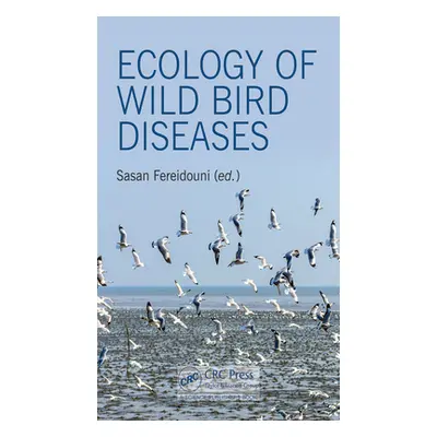 "Ecology of Wild Bird Diseases" - "" ("Fereidouni Sasan")