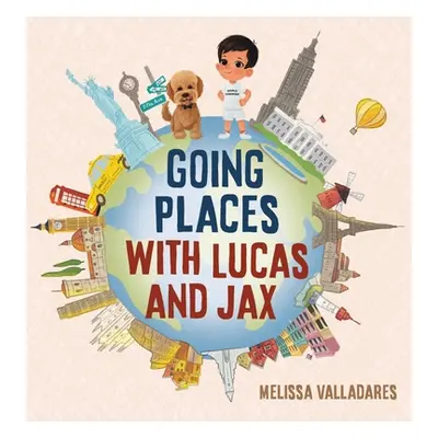 "Going Places with Lucas and Jax" - "" ("Valladares Melissa")