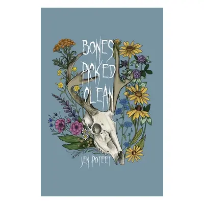 "Bones Picked Clean" - "" ("Poteet Jen")