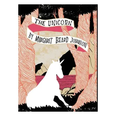 "The Unicorn" - "" ("Johnson Margaret Beard")