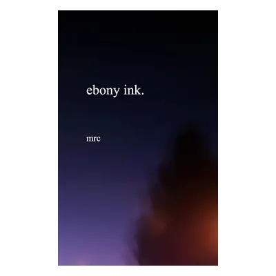 "ebony ink" - "" ("Publications Mrc")