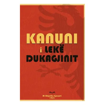 "Kanuni i Lek Dukagjinit" - "" ("Dukagjini Lek")