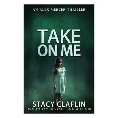 "Take On Me" - "" ("Claflin Stacy")