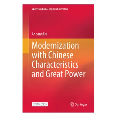 "Modernization with Chinese Characteristics and Great Power" - "" ("Hu Angang")