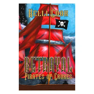 "Betrayal: The Pirates of Cruxes" - "" ("Cook Kelli")