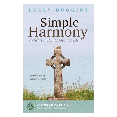 "Simple Harmony" - "" ("Duggins Larry")