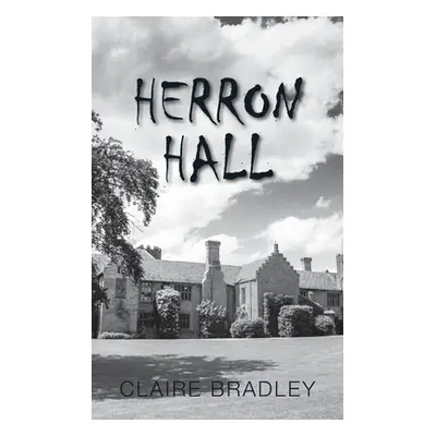 "Herron Hall" - "" ("Bradley Claire")