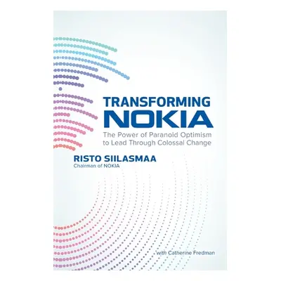 "Transforming Nokia (Pb)" - "" ("Siilasmaa Risto")