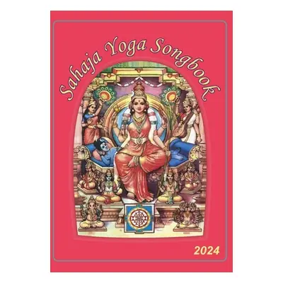 "Sahaja Yoga Songbook 2024" - "" ("Yogis Sahaja")